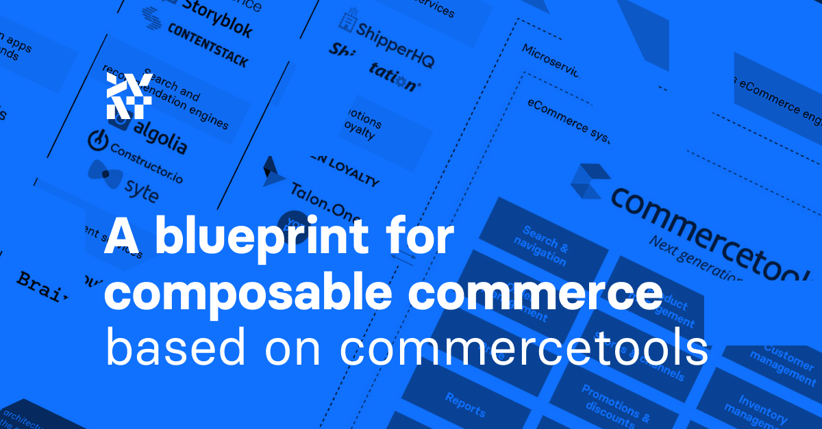 A blueprint for composable commerce based on commercetools