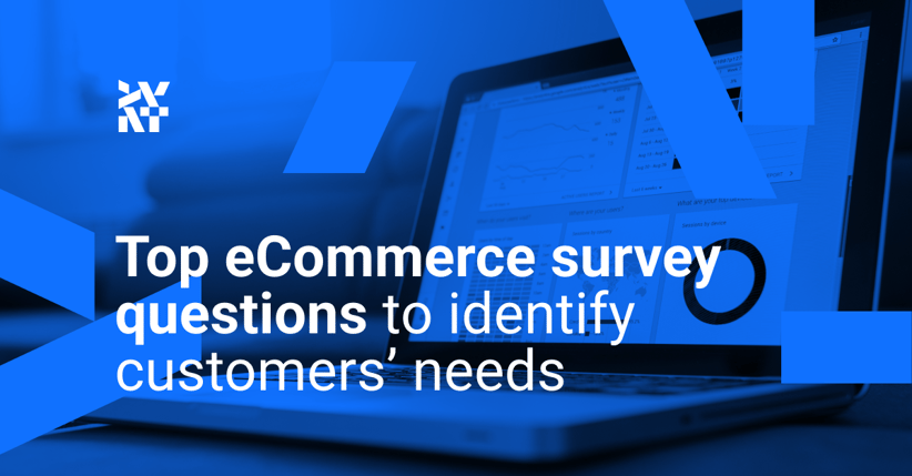 Top eCommerce survey questions to identify customers’ needs