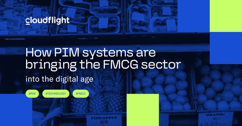How PIM systems are bringing the FMCG sector into the digital age
