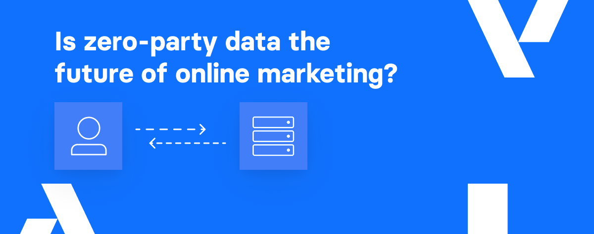 Is zero-party data the future of online marketing__2