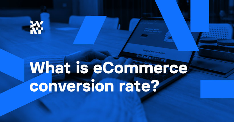 What is eCommerce conversion rate?