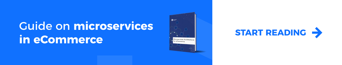 Microservices Architecture for eCommerce eBook. Download for free >